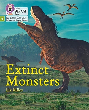 Miles, Liz. Extinct Monsters - Phase 4 Set 2. HarperCollins Publishers, 2021.