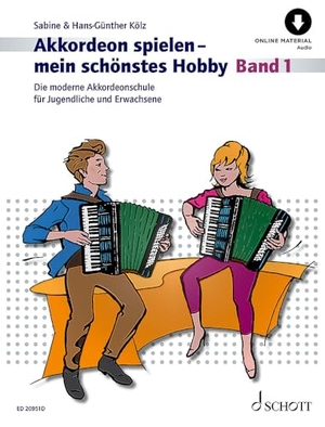 Kölz, Hans-Günther / Sabine Kölz. Akkordeon spielen - mein schönstes Hobby Band 1 - Die moderne Akkordeonschule für Jugendliche und Erwachsene. (Standardbass). Ausgabe mit Online-Audiodatei. Schott Music, 2020.