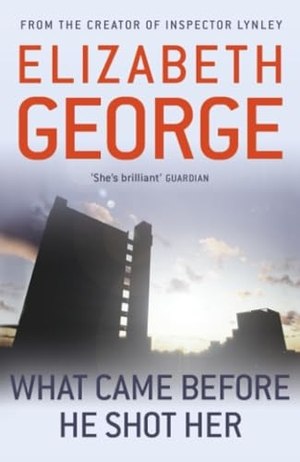 George, Elizabeth. What Came Before He Shot Her - A Page-Turning Mystery Featuring Thomas Lynley, now appearing on BBC1 and iPlayer. Yen Press, 2012.