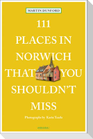 111 Places in Norwich That You Shouldn't Miss