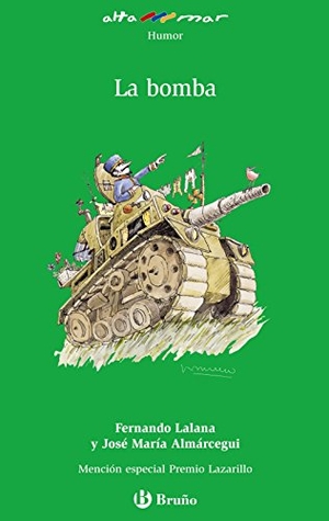 Lalana, Fernando / José María Almárcegui Ballesta. La bomba, ESO, 1 ciclo.. Editorial Bruño, 2010.