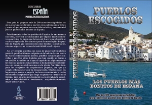 García Marín, Jesús / Ingelmo Sánchez, Ángel et al. Pueblos escogidos : los pueblos más bonitos de España. Guías Azules de España, S.A., 2018.