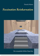 Faszination Reinkarnation