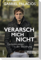 Verarsch mich nicht