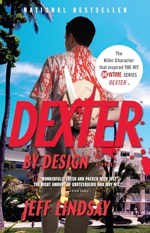 Lindsay, Jeff. Dexter by Design. Knopf Doubleday Publishing Group, 2010.