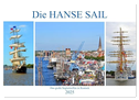 Die HANSE SAIL Das große Seglertreffen in Rostock (Wandkalender 2025 DIN A2 quer), CALVENDO Monatskalender