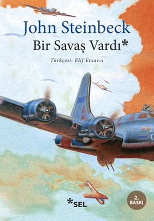 Steinbeck, John. Bir Savas Vardi. Sel Yayincilik, 2021.