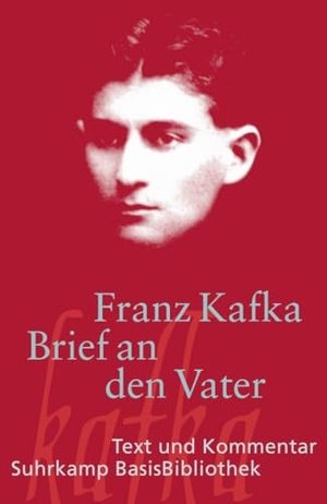Kafka, Franz. Brief an den Vater. Suhrkamp Verlag, 2008.