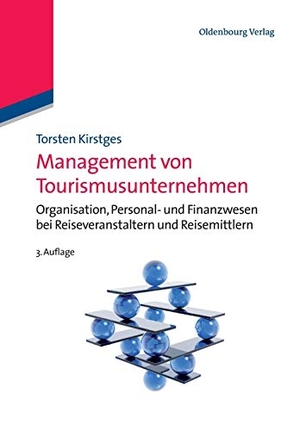 Kirstges, Torsten. Management von Tourismusunternehmen - Organisation, Personal- und Finanzwesen bei Reiseveranstaltern und Reisemittlern. De Gruyter Oldenbourg, 2011.