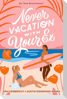 Never Vacation with Your Ex