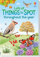 Lots of Things to Spot throughout the year