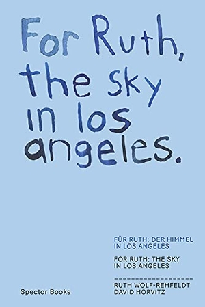 Reinhardt, Kathleen (Hrsg.). For Ruth, the sky in 