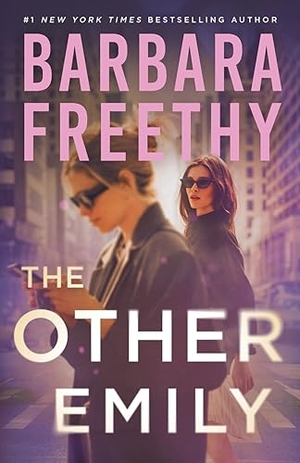 Freethy, Barbara. The Other Emily. Fog City Publishing, LLC, 2023.