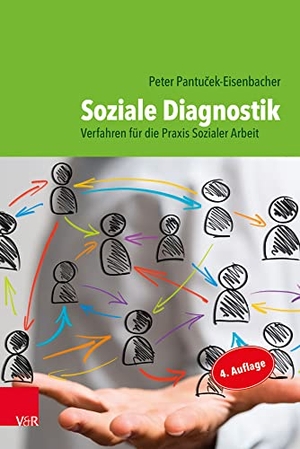 Pantucek-Eisenbacher, Peter. Soziale Diagnostik - Verfahren für die Praxis Sozialer Arbeit. Vandenhoeck + Ruprecht, 2019.