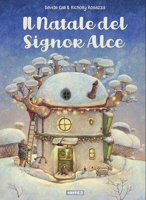 Calì, Davide / Richolly Rosazza. Il Natale del Signor Alce. Kite, 2025.