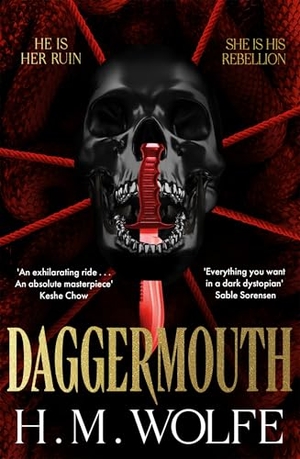 Wolfe, H. M.. Daggermouth. Pan Macmillan, 2026.
