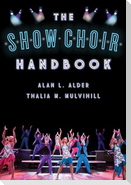 The Show Choir Handbook