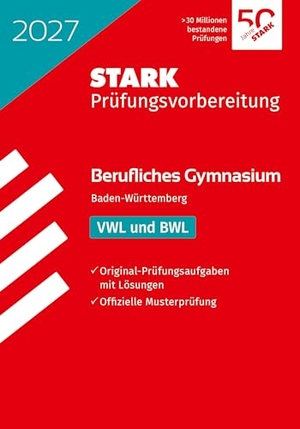 STARK VWL/BWL - Abitur Berufliches Gymnasium 2027 BW - Prüfungsvorbereitung. Stark Verlag GmbH, 2026.