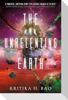 The Rages Trilogy - The Unrelenting Earth
