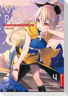 Virgin Road - Die Henkerin und ihre Art zu Leben Light Novel 04