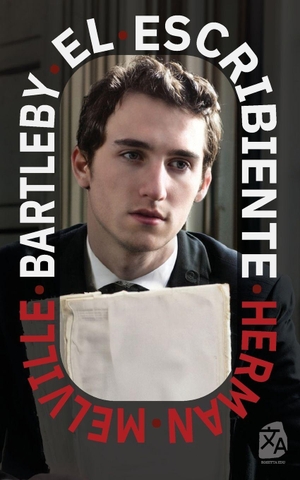 Melville, Herman. Bartleby, el escribiente - Nueva traduccion al espanol. Rosetta Edu, 2023.