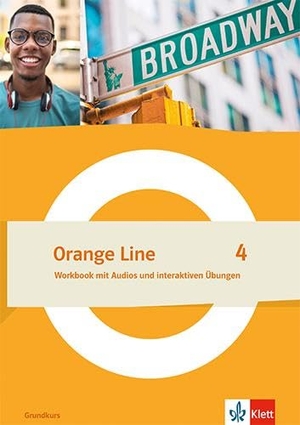 Orange Line 4 Grundkurs. Workbook mit Audios und interaktiven Übungen Klasse 8 - Workbook mit Audios und interaktiven Übungen Klasse 8. Klett Ernst /Schulbuch, 2025.