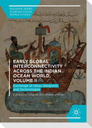 Early Global Interconnectivity across the Indian Ocean World, Volume II