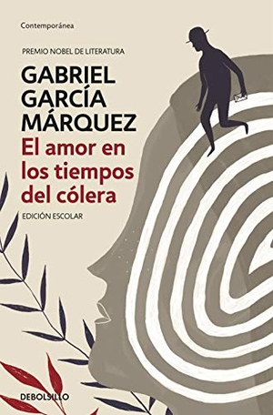 Garcia Marquez, Gabriel. El amor en los tiempos del colera (edicion escolar). DEBOLSILLO, 2019.