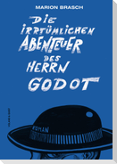 Die irrtümlichen Abenteuer des Herrn Godot