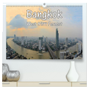 Bangkok: West trifft Fernost (hochwertiger Premium Wandkalender 2024 DIN A2 quer), Kunstdruck in Hochglanz
