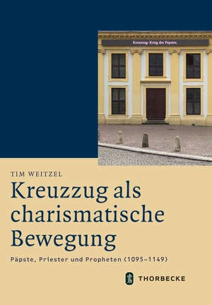 Weitzel, Tim. Kreuzzug als charismatische Bewegung - Päpste, Priester und Propheten (1095-1149). Thorbecke Jan Verlag, 2020.