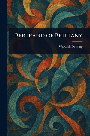 Deeping. Bertrand of Brittany. Creative Media Partners, LLC, 2025.