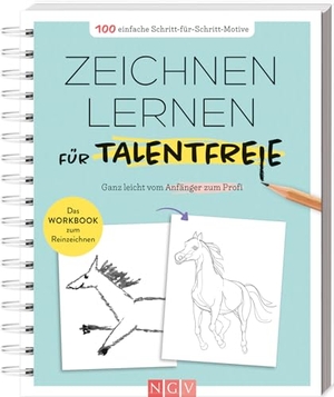Zeichnen lernen für Talentfreie - Das Workbook zum Nachzeichnen - 100 einfache Schritt-für-Schritt-Motive. Naumann & Göbel Verlagsg., 2024.