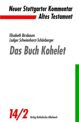 Schwienhorst-Schönberger, Ludger / Elisabeth Birnbaum. Das Buch Kohelet. Katholisches Bibelwerk, 2012.