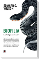 Biofilia. Il nostro legame con la natura