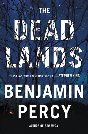 Percy, Benjamin. The Dead Lands. Grand Central Publishing, 2016.