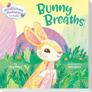 Mindfulness Moments for Kids: Bunny Breaths