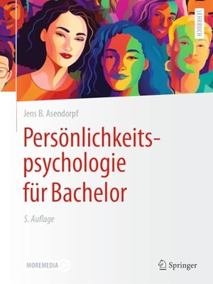 Asendorpf, Jens B.. Persönlichkeitspsychologie für Bachelor. Springer Berlin Heidelberg, 2024.
