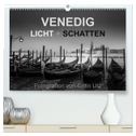 Venedig - Licht und Schatten (hochwertiger Premium Wandkalender 2024 DIN A2 quer), Kunstdruck in Hochglanz