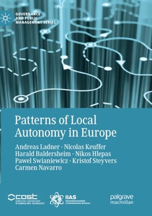 Ladner, Andreas / Keuffer, Nicolas et al. Patterns of Local Autonomy in Europe. Springer International Publishing, 2018.