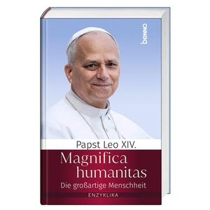 Papst Leo XIV.. Magnifica humanitas - Enzyklika über die Bewahrung des Menschen im Zeitalter der Künstlichen Intelligenz. St. Benno Verlag GmbH, 2026.
