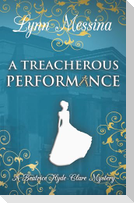 A Treacherous Performance