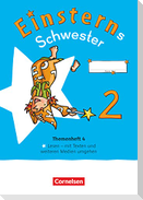 Einsterns Schwester - Sprache und Lesen 2. Schuljahr. Themenheft 4 - Verbrauchsmaterial