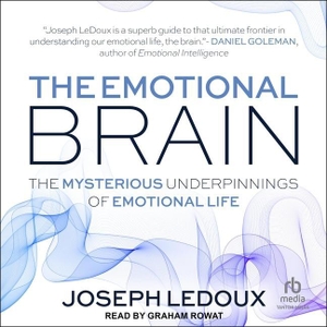Ledoux, Joseph. The Emotional Brain: The Mysterious Underpinnings of Emotional Life. Tantor, 2022.