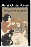 The Story of Jessie by Mabel Quiller-Couch, Fiction, Romance, Historical