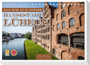 Lübeck - Das Tor zur Ostsee (Tischkalender 2024 DIN A5 quer), CALVENDO Monatskalender