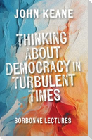 Thinking About Democracy in Turbulent Times