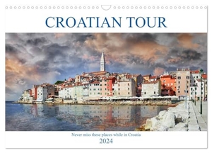 Dedic, Manuela. Croatian tour (Wall Calendar 2024 DIN A3 landscape), CALVENDO 12 Month Wall Calendar - Beautiful places to visit while in Croatia. Calvendo, 2023.
