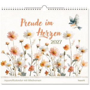 Freude im Herzen 2027 - Aquarell-Kalender mit Bibelversen. Kawohl Verlag GmbH, 2026.