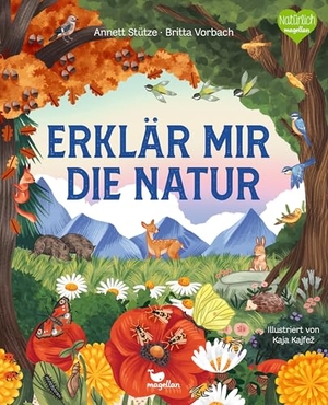 Stütze & Vorbach. Erklär mir die Natur - Ein Sachbuch für Kinder ab 4 Jahren. Magellan GmbH, 2025.